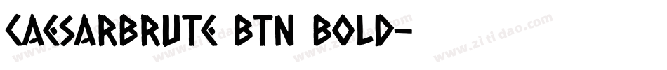 CaesarBrute BTN Bold字体转换